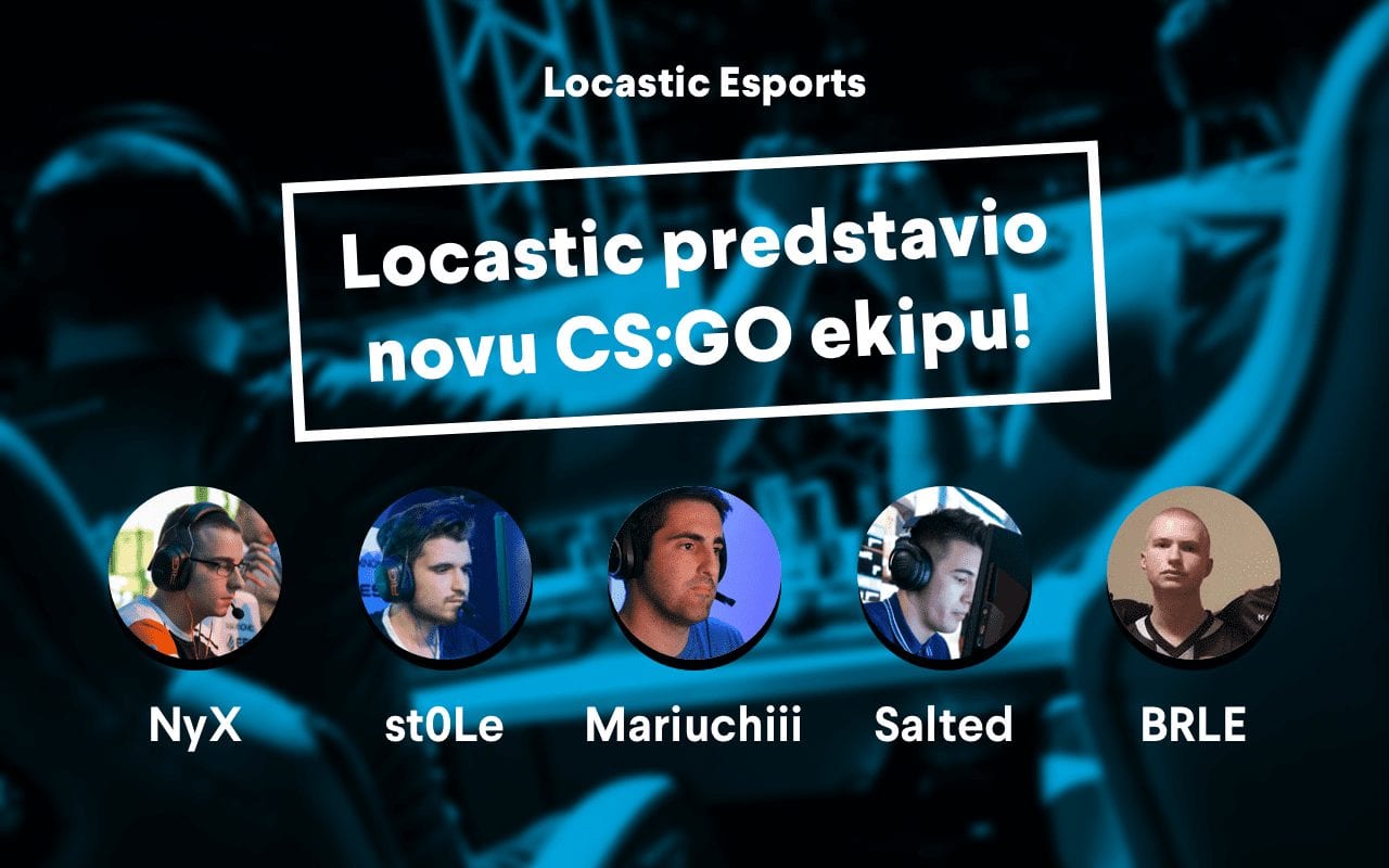 Najbolja hrvatska petorka igra za Locastic Esports - Esport Adria